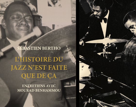 Image of A paraître : L'histoire du jazz n'est faite que de ça de Sébastien Bertho