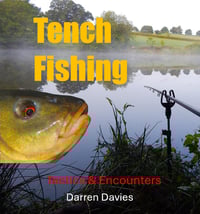Image 1 of Tench Fishing: Tactics & Encounters ebook