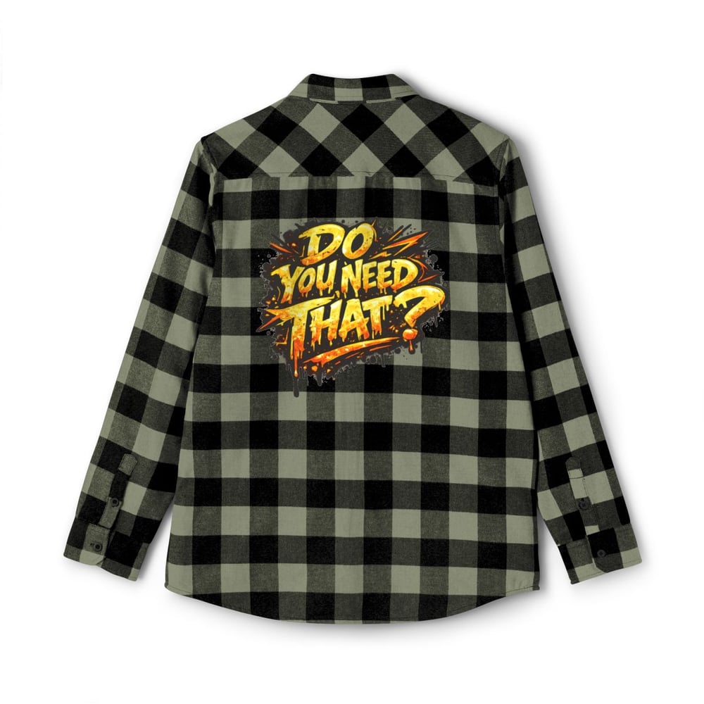Image of Do You Need That? Plaid Flannel Shirt — Graphic Lumberjack Shirt