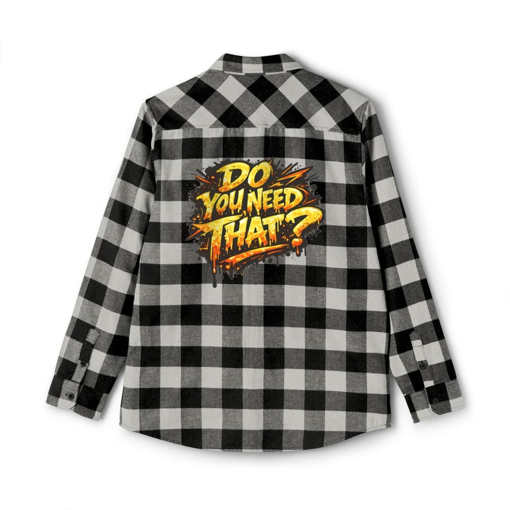 Image of Do You Need That? Plaid Flannel Shirt — Graphic Lumberjack Shirt