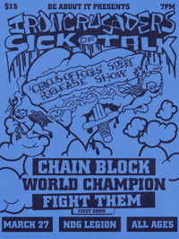 Iron Crusaders + Sick of Talk + Chain Block + World Champion + Fight Them 