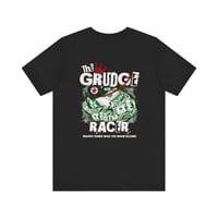 Image 1 of The Grudge Racer – Making Passes While You Make Excuses Tee