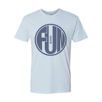 Image 4 of Have Fun - Shirt