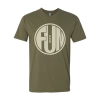 Image 1 of Have Fun - Shirt