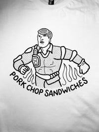 Image 2 of “PORK CHOP SANDWICHES” Tee shirt