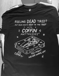 Image 2 of Coffin Mattresses Tee