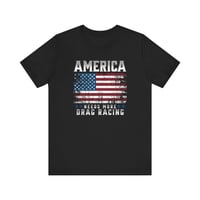 Image 2 of America Needs More Drag Racing – Patriotic Racing Tee