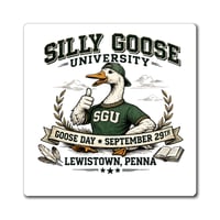Image 1 of Silly Goose University Magnet — “SGU” Goose Day Keepsake (Lewistown, Penna.)