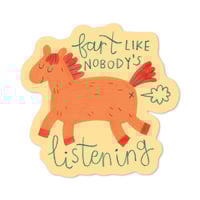 Image 2 of Fart Like Nobody's Listening Sticker