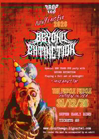 Image 2 of DTE: NEW YEARS EVIL 2026 with BEYOND EXTINCTION + more