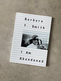 Image 1 of I Am Abandoned by BARBARA T. SMITH
