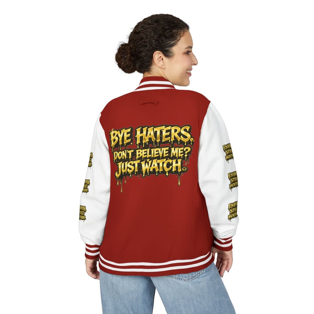 Image of Letterman Jacket — "Bye Haters, Don't Believe Me? Just Watch" Varsity Jacket