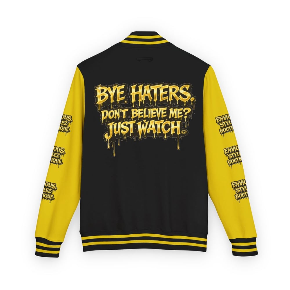 Image of Letterman Jacket — "Bye Haters, Don't Believe Me? Just Watch" Varsity Jacket