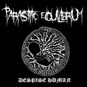 Image of PARASITIC EQUILIBRIUM - Despise Human - VINYL LP
