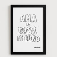 Print firmado : AMA DE MI COÑO 
