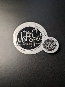 Image of The Wet Spot - Sticker/Badge combo
