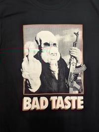 Image 2 of "Bad Taste" Tshirt