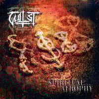 Image 2 of CULTIST - Spiritual Atrophy [CD]