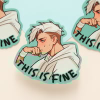 Image 1 of STICKER - Hakan - This is fine (S39)