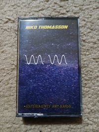 Niko Thomasson - Experiments & Harsh Tape