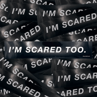 I'm Scared Too Bumper Sticker