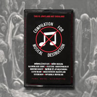 COMPILATION FOR MUSICAL DESTRUCTION