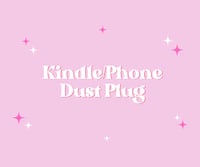 Kindle/Phone Dust Plug