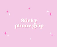Sticky Phone Grip