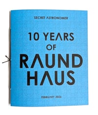 10 YEARS OF RAUND HAUS