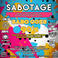 Sabotage Club - Sabo Goes 90s - Friday, March 6th!