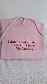 I don't need an alarm clock hoodie