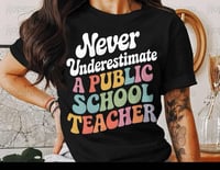 Never Underestimate Teacher  