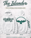 The Islander! Limited Edition 1 of 100 HOODIE