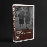 Yacopsae ''Fuck Punk Rock...This is...'' - Cassette