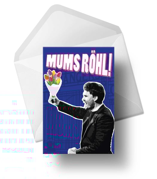 Image of Mother's Day Card for Rangers Fans - Mums Röhl! (Blue Version)