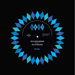 Image of The Afterglows - I'm A Good Woman / Open The Door To Love