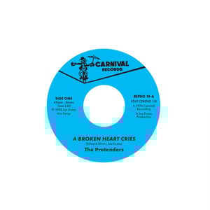 Image of The Pretenders - A Broken Heart Cries /For The Rest  Of My Days 