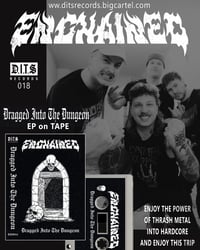 Image 3 of Pre-Order ENCHAINED - Dragged Into The Dungeon TAPE [DITS018]