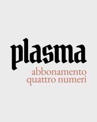 Plasma / Abbonamento / 4 numeri