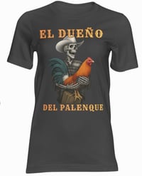 Image 1 of el dueño del palenque custom T-Shirt unisex 