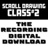 Scroll Drawing Class#2 Recorded February 17th 2026