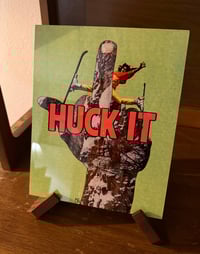 Image 1 of "Huck It" Metal Print 