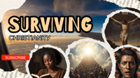 Christianity unmasked 11 | Surviving Christianity 
