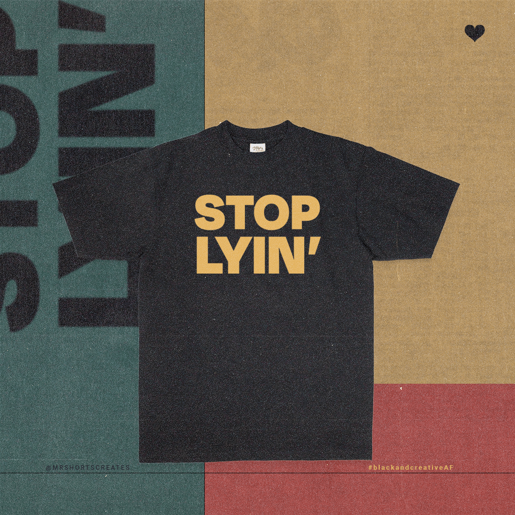 Image of STOP LYIN (PRE-SALE)