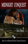 Image of MIDNIGHT CONQUEST - Book 1 of the Bonded By Blood Vampire Chronicles