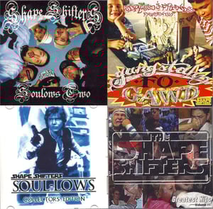Image of The Shape Shifters - 'Soul-Lows' 1 or 2 / 'Greatest Hits' CDr / 'Gangstahz Fo Gawd' CD (Awol One, 2M