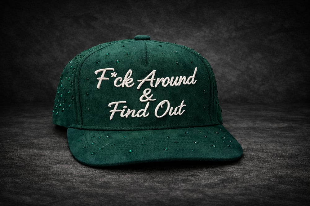 Image of F*ck Around & Find Out Custom Gem Snapback green hat 