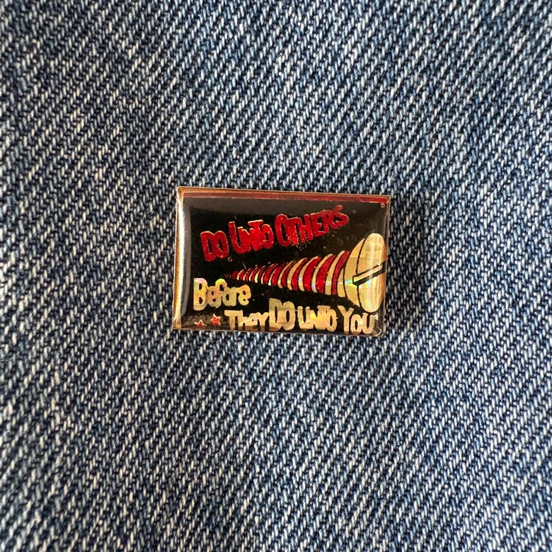 Image of 'Do Unto Others' Pin