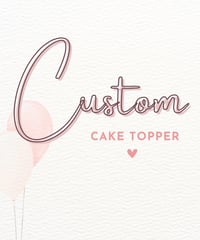 Image 1 of Customize Your Cake Topper