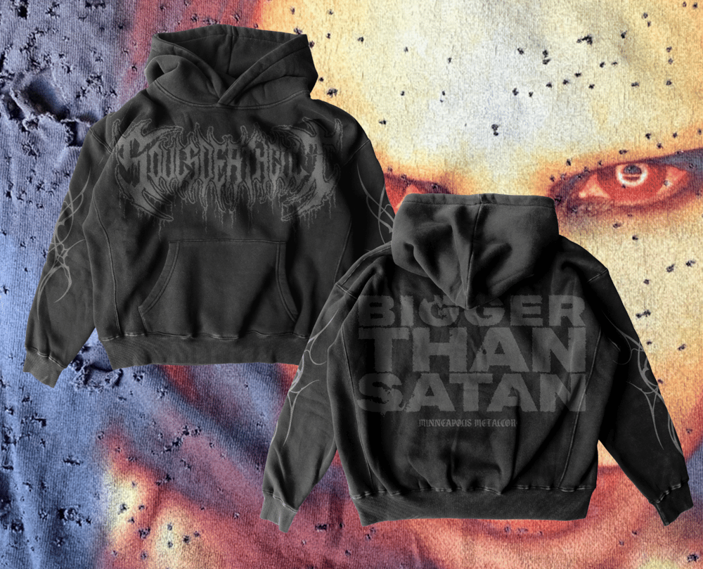Image of BIGGER THAN SATAN - HOODIE